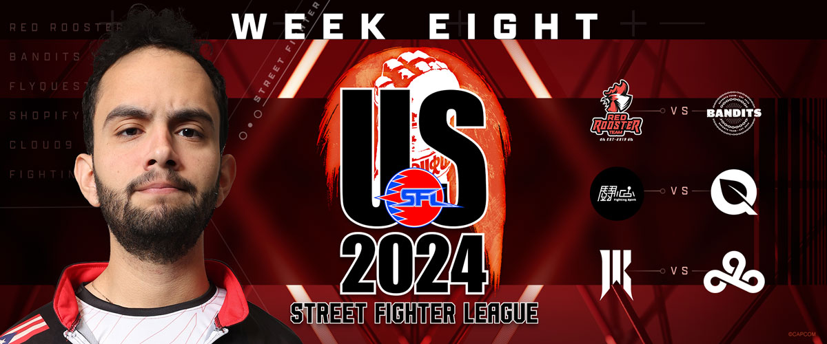 STREET FIGHTER LEAGUE: PRO-US 2024 SEASON 7 WEEK EIGHT RECAP